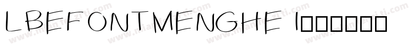 LBEFONTMENGHE I字体转换